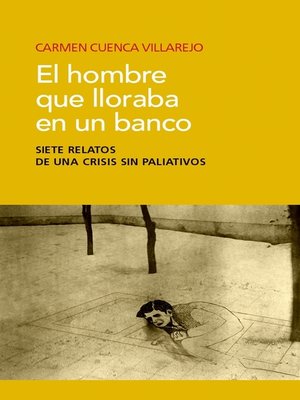 cover image of El hombre que lloraba en un banco